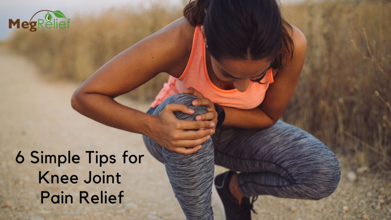 6 Simple Tips for Knee Joint Pain Relief