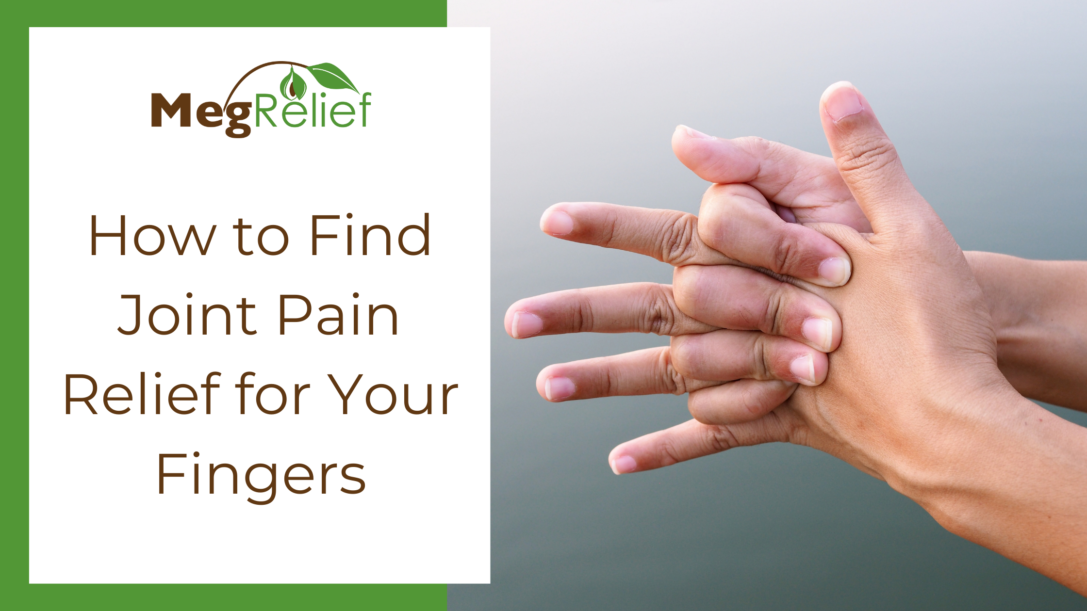 Joint Pain Relief in the Fingers