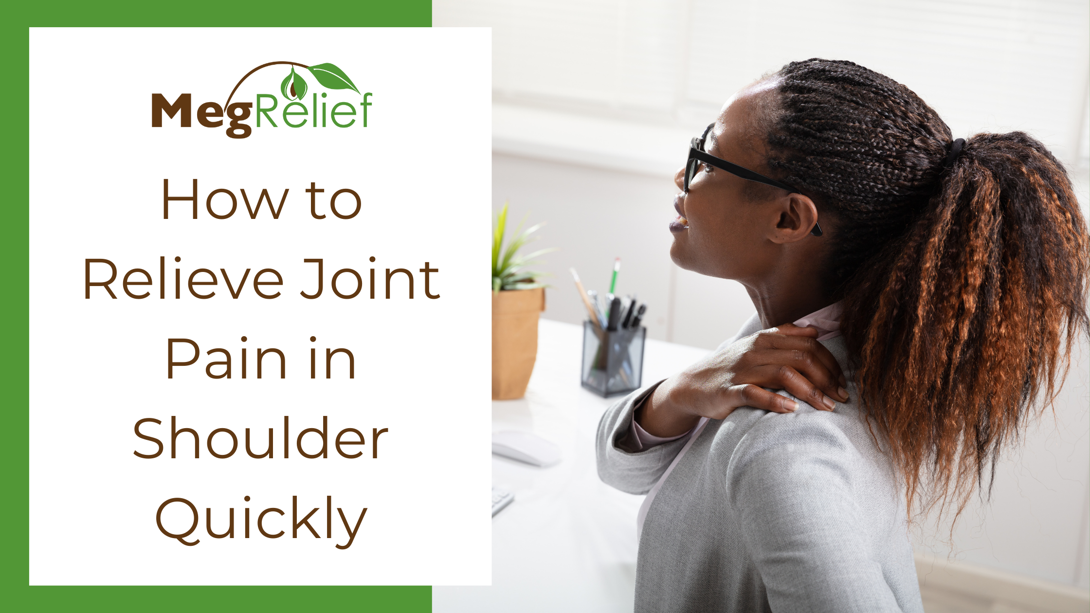 Joint Pain Relief Quick for Shoulders