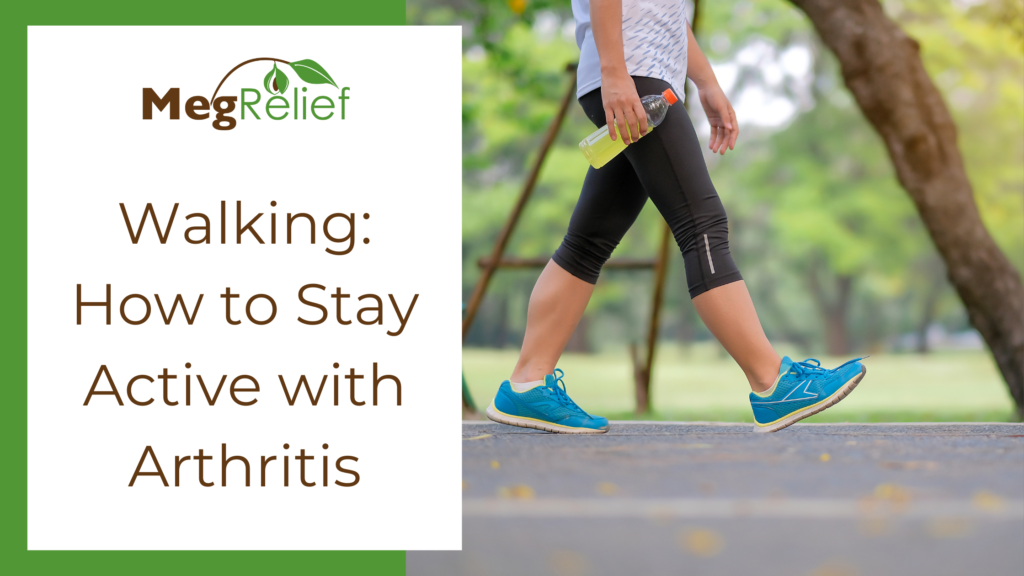 Walking How to Stay Active with Arthritis